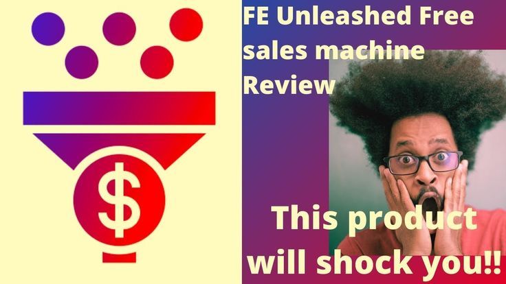 Review FE Unleashed FREE Sales Machine