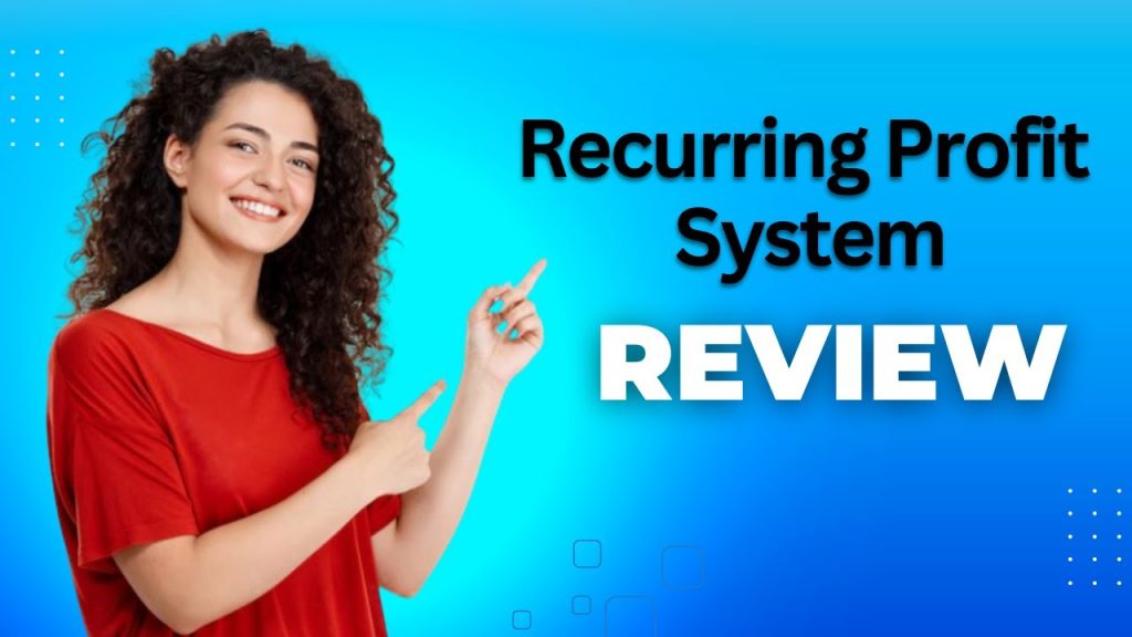 Review Recurring Profit System